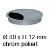 Kabeldurchlass ø 80mm - chrom poliert Kabelauslass 80x12 mm chrom poliert