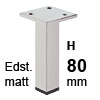 Möbelfüße Edelstahl gebürstet H 80 mm Edelst. Fuß matt 80 mm