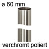Stahlrohr Rondella Ø 60 mm H 1300 mm verchromt poliert Rohr Rondella chrom pol. 60 / 1300 mm
